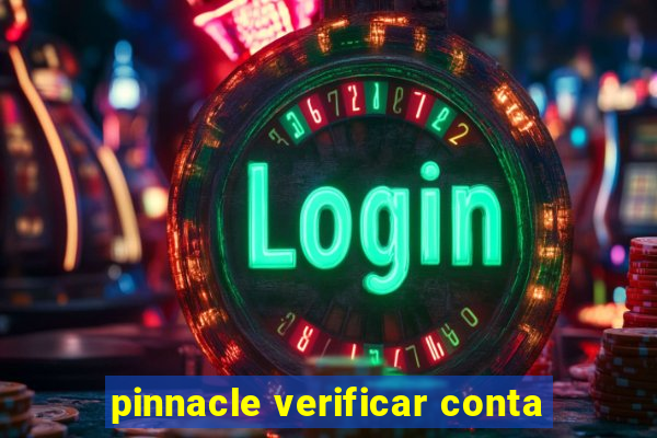 pinnacle verificar conta